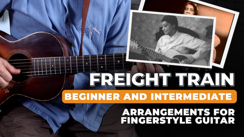 Freight Train - Fingerstyle Guitar Lesson